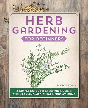 Herb Gardening for Beginners:
