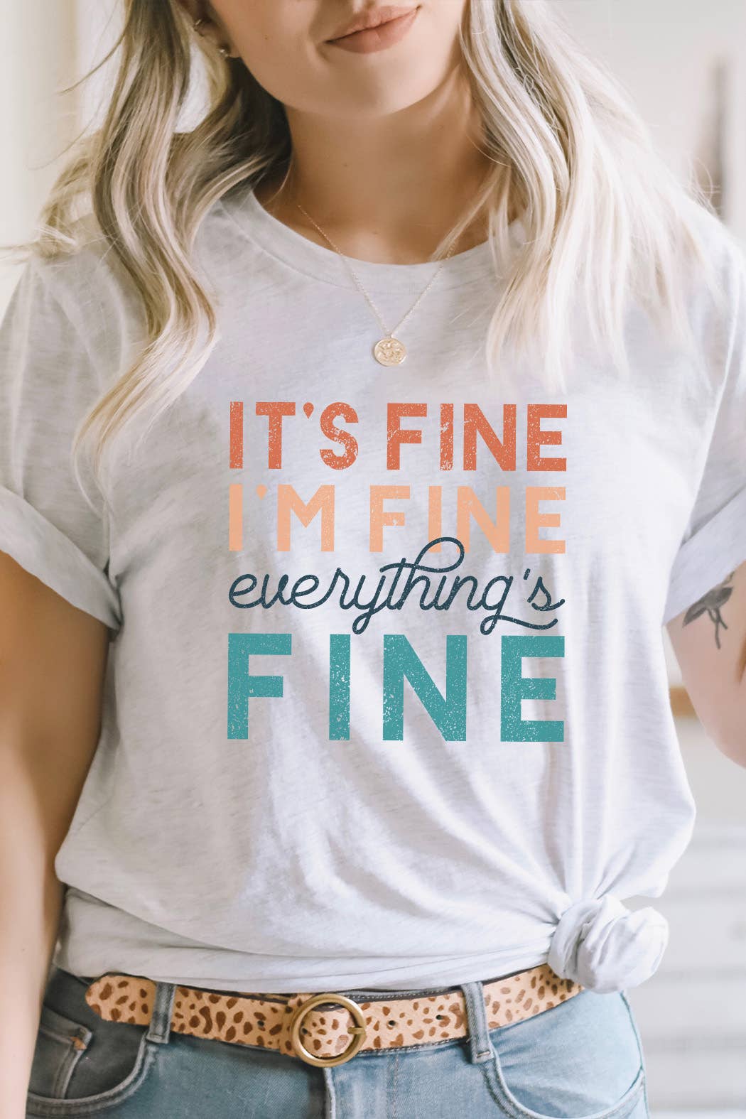 Its Fine Im Fine Everythings Fine Graphic Tee: ASH GRAY