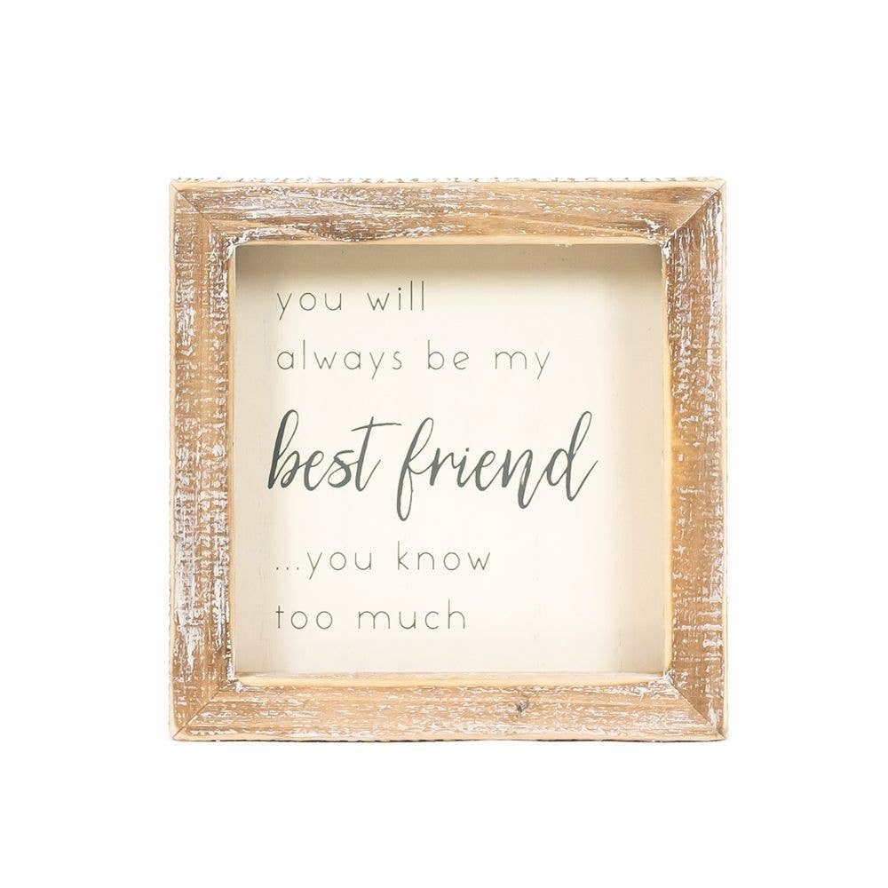 Wood Framed Sign (BEST FRIEND)