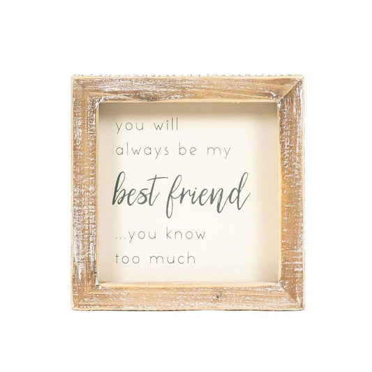 Wood Framed Sign (BEST FRIEND)