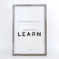 Reversible Wood Framed Sign: Moments/Learn