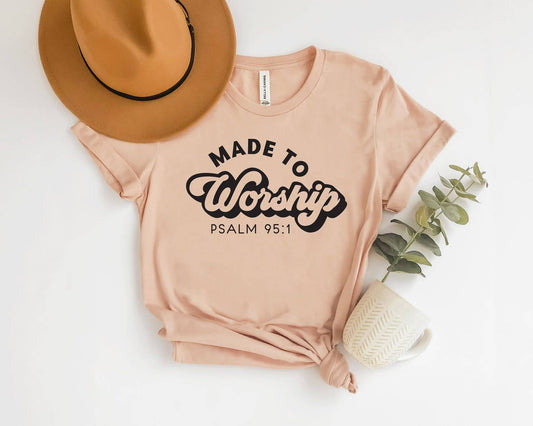 Made to Worship T-shirt: Medium