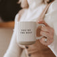 Mug: You're The Best Stoneware Coffee Mug