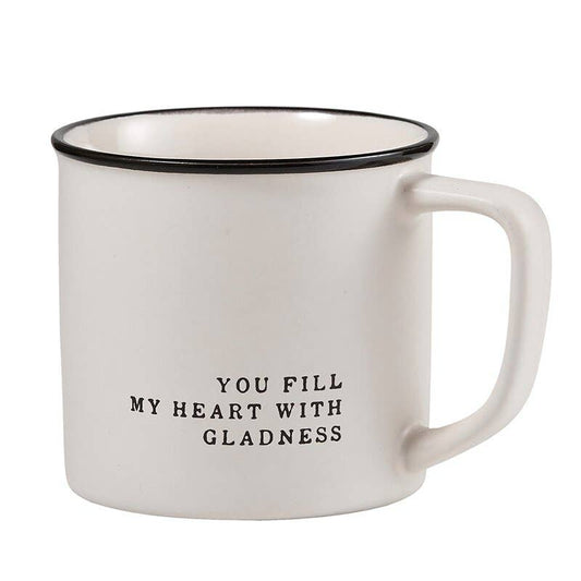 Mug: You Fill My Heart With Gladness