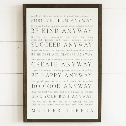 Love them Anyway | Mother Teresa | Wall Art: Soft White-Black Text / Light Brown Frame / 16 inches x 24 inches