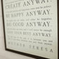 Love them Anyway | Mother Teresa | Wall Art: Soft White-Black Text / Light Brown Frame / 16 inches x 24 inches