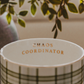 Mug: Chaos Coordinator Coffee Mug