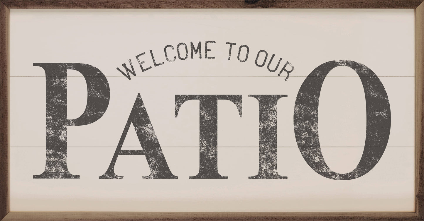 Welcome To Our Patio White: 16 x 8 x 1.5