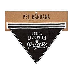 Pet Bandana-I Still Live With My Parents